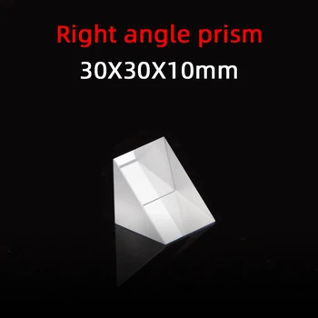 30 * 30 * 10 Pravý Uhol Prism Materiál K9 Lom Prism Optické Sklo Odrážajúce Prism Továreň Na Prispôsobenie