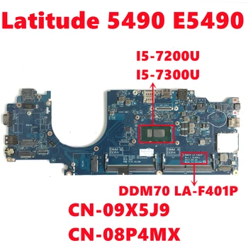 KN-09X5J9 9X5J9 CN-08P4MX 8P4MX Pre dell Latitude 5490 E5490 Notebook Doske DDM70 LA-F401P S I5-GB 7200 I5-7300U 100% Test